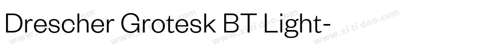 Drescher Grotesk BT Light字体转换